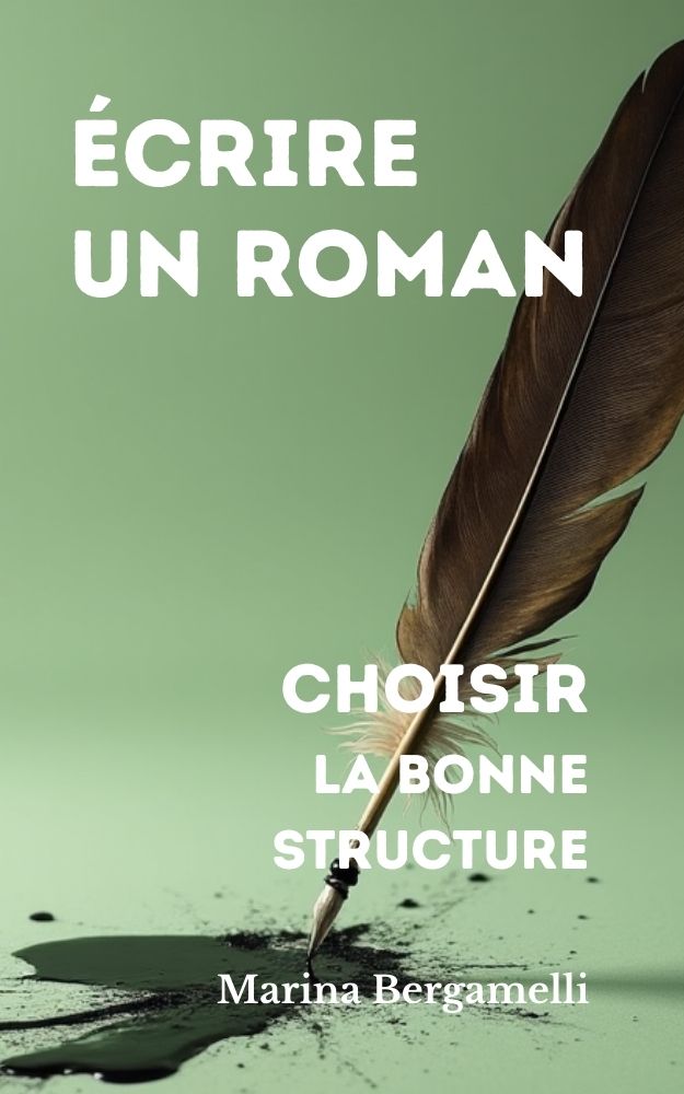 Couverture Écrire un roman - Choisir la bonne structure