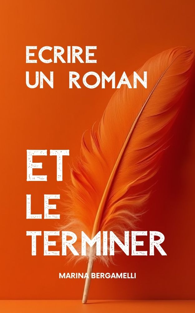 Couverture Écrire un roman et le terminer